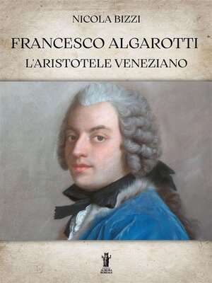 cover image of Francesco Algarotti, l'Aristotele veneziano